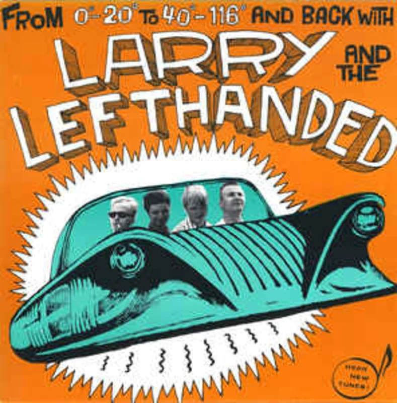 Larry And The Lefthanded -  From 0-20 To 40-116 And Back With USED 7"
