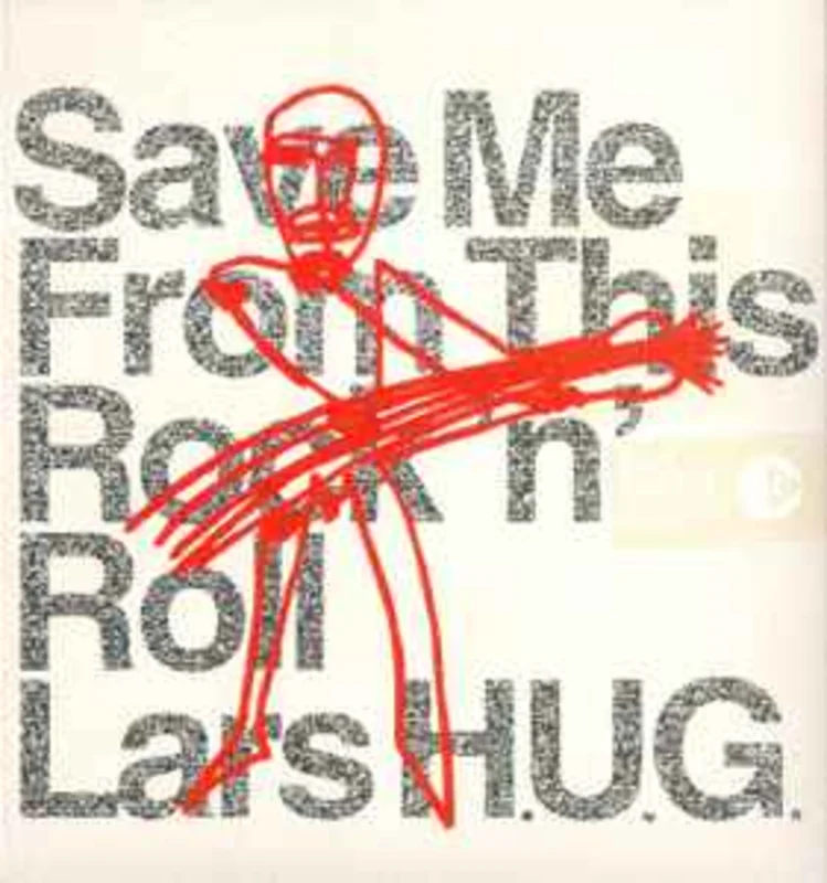 Lars H.U.G.  Save Me From This Rock 'n' Roll  (2003)     CD