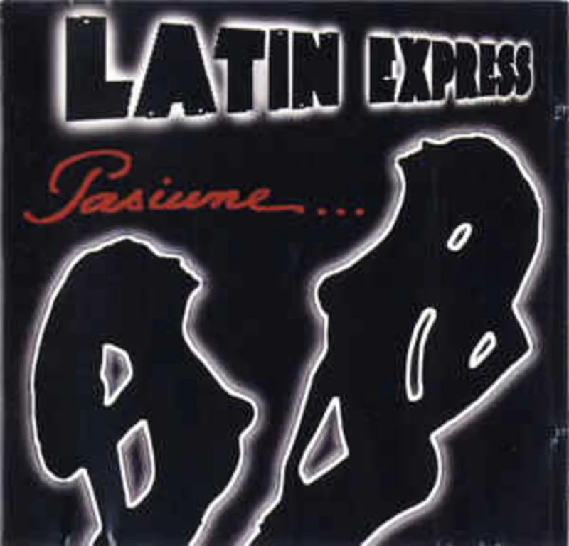 Latin Express  Pasiune...  (1999)