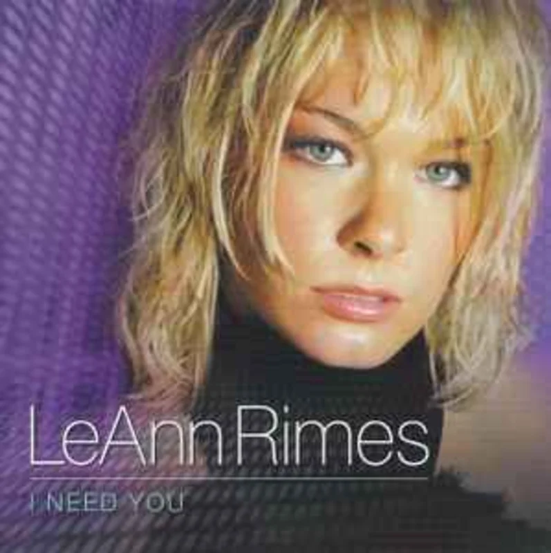 LeAnn Rimes  I Need You  (2001)     CD