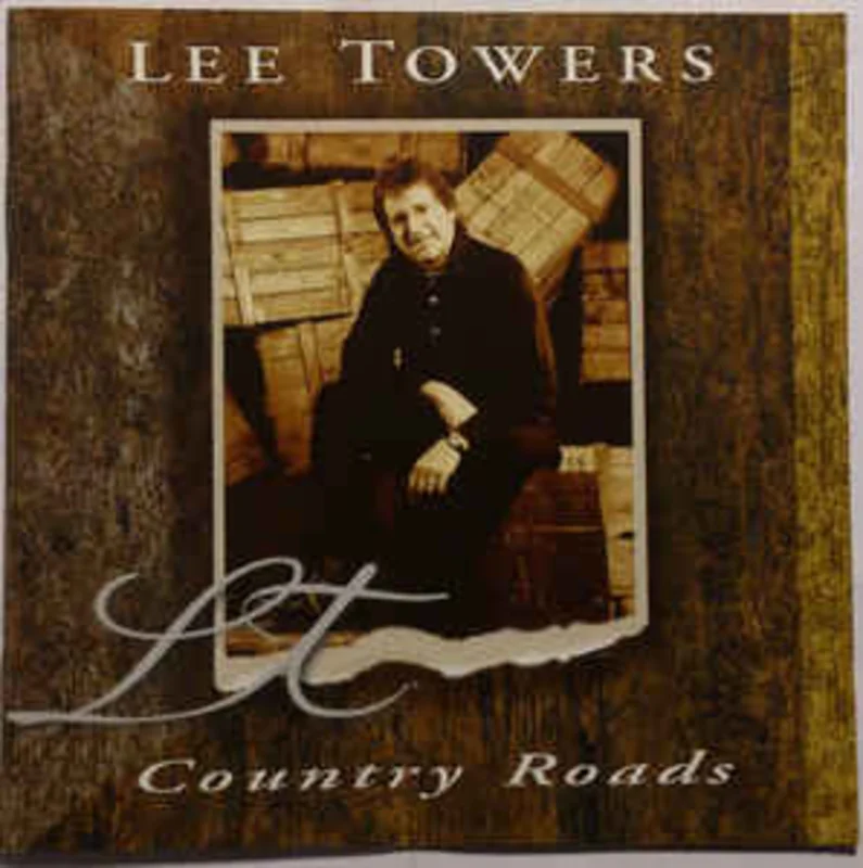 Lee Towers  Country Roads  (1999)