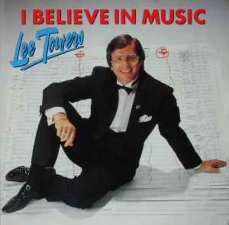 Lee Towers  I Believe In Music  (1983)