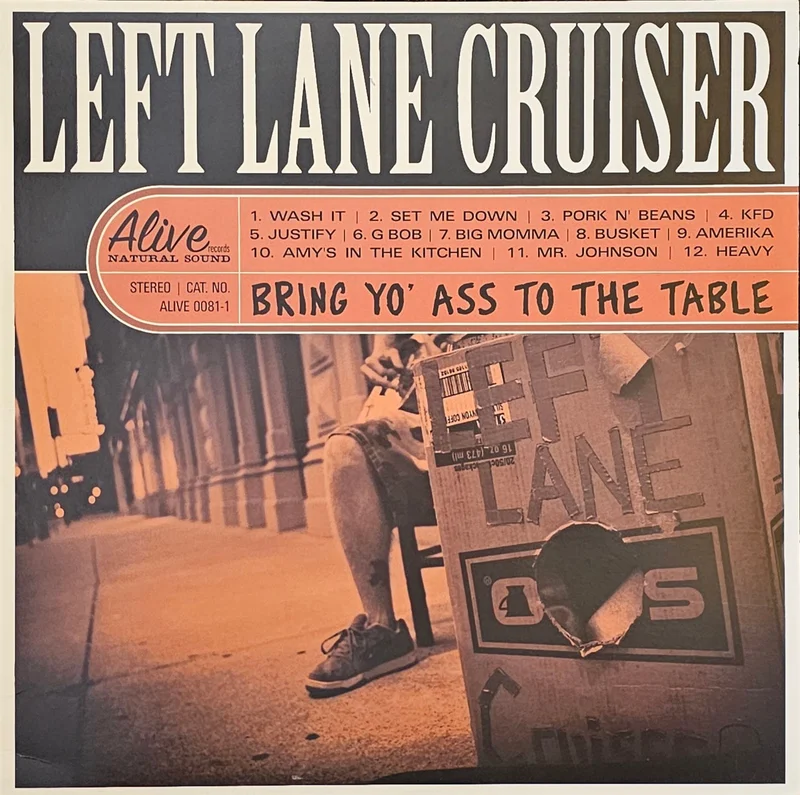 Left Lane Cruiser  Bring Yo' Ass To The Table Lp (USA Press)