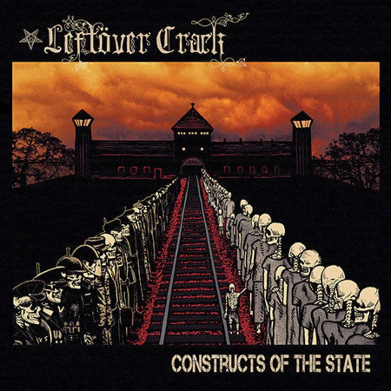 Leftover Crack - Constructs of the State NEW LP
