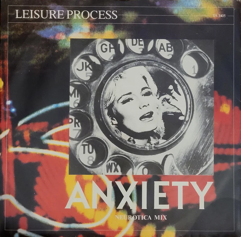 Leisure Process - Anxiety (Neurotica Mix) 12" Single