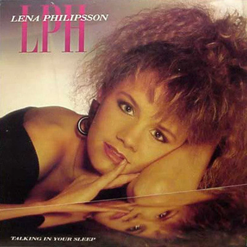 Lena Philipsson  Talking In Your Sleep  (1988)
