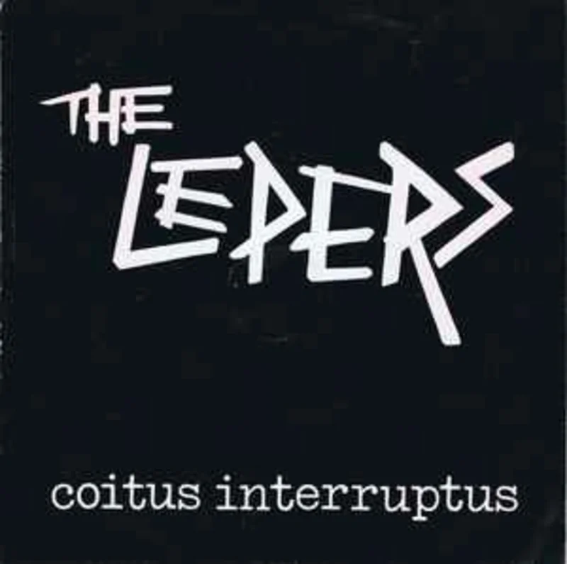 Lepers - Coitus Interruptus USED 7"