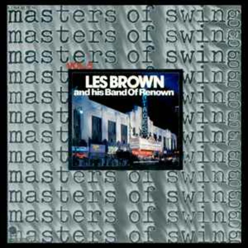 Les Brown And His Band Of Renown  Masters Of Swing Vol. 5