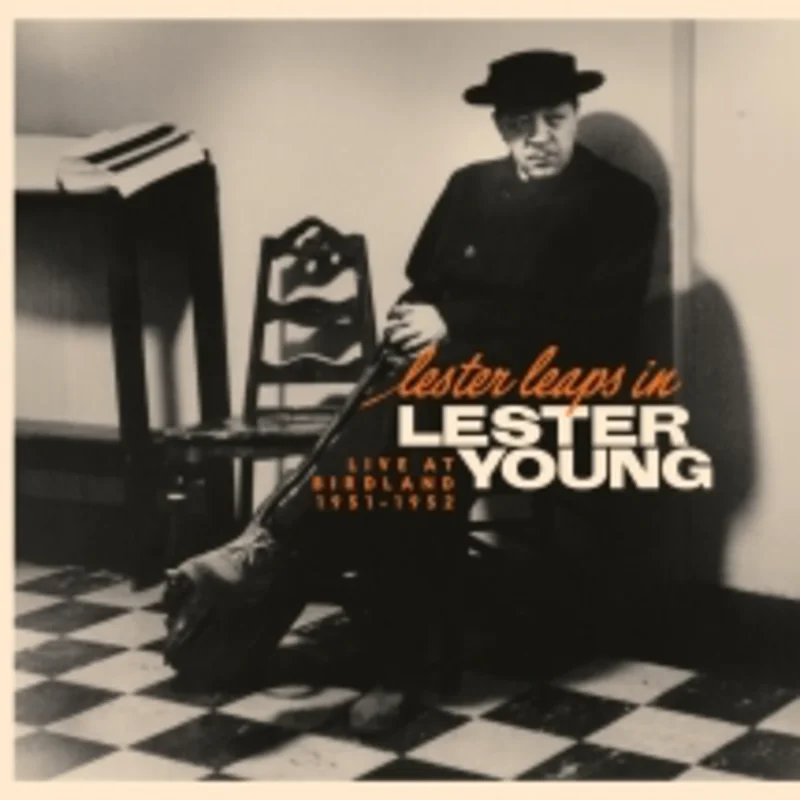 Lester Young - Lester Leaps In: Live at Birdland 1951-52 - Special LP release for BF25