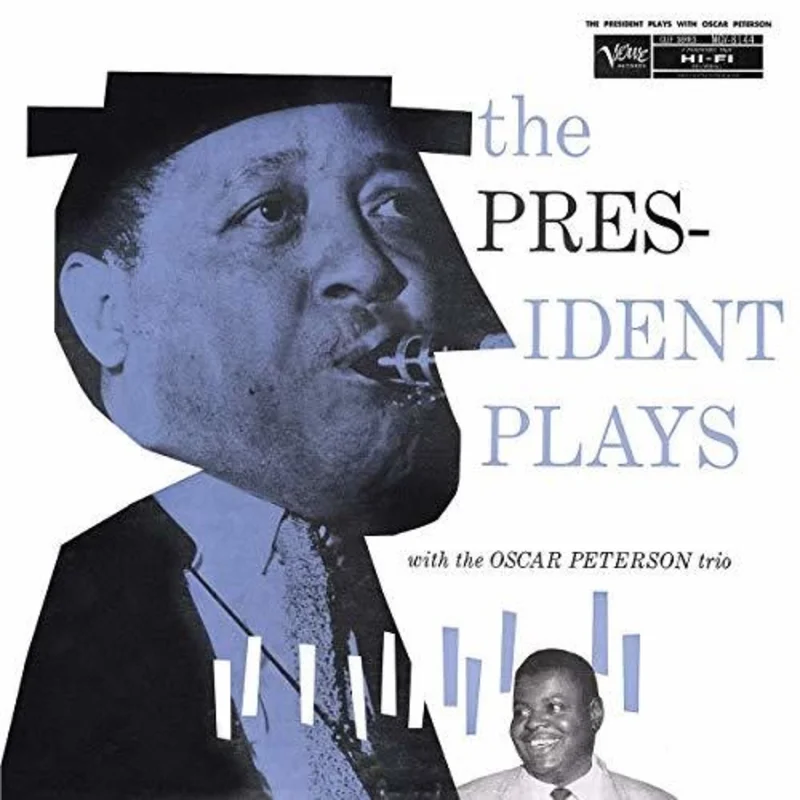 Lester Young - The President Plays - w/ The Oscar Peterson Trio