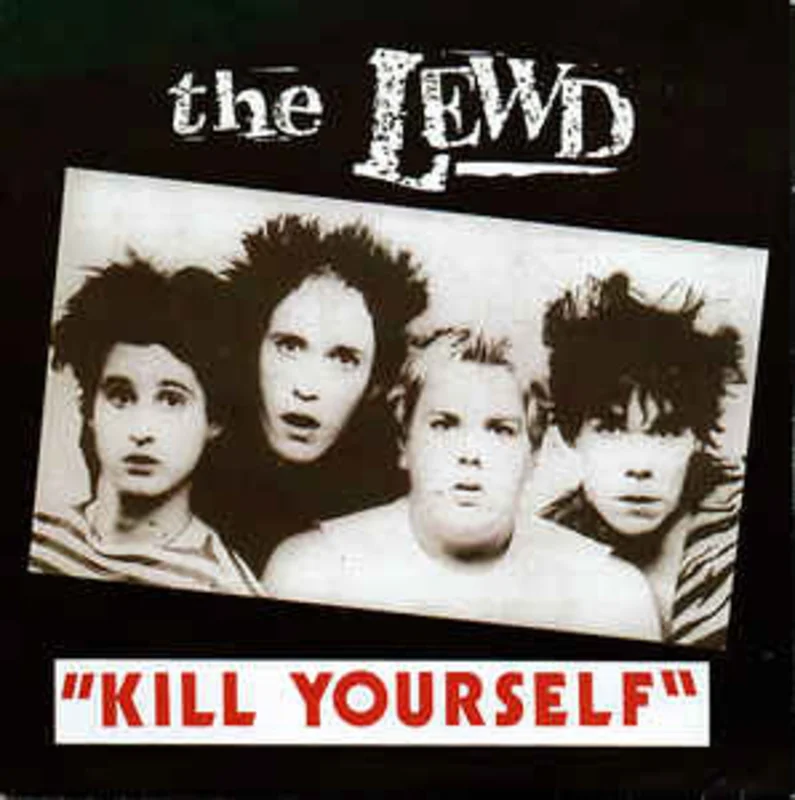 Lewd - Kill Yourself NEW 7"
