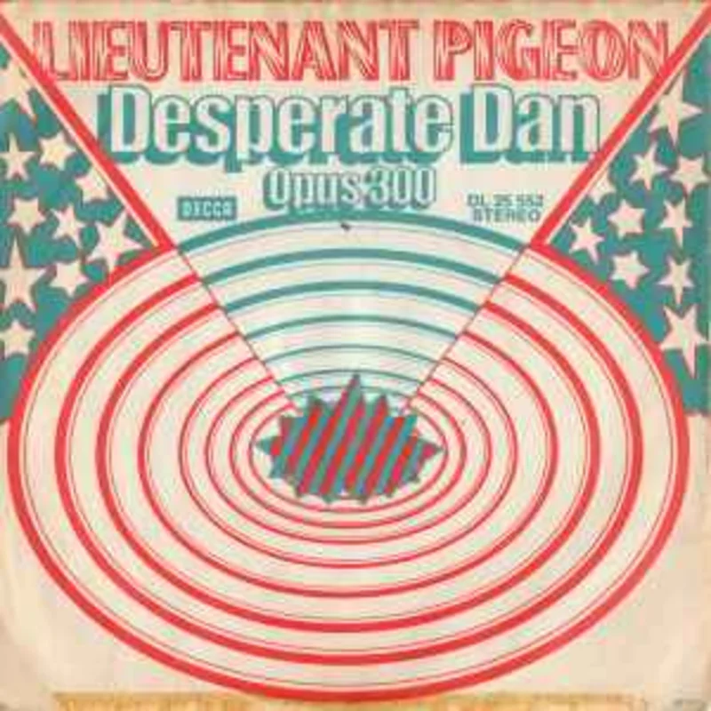 Lieutenant Pigeon  Desperate Dan  (1973)     7"
