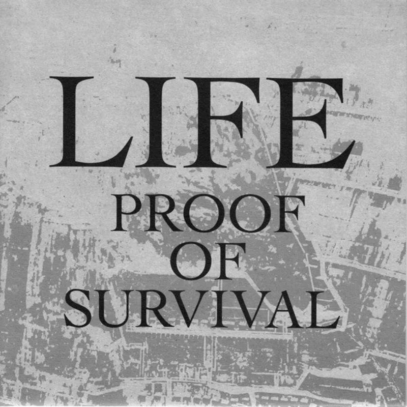 Life - Proof Of Survival  NEW 7"