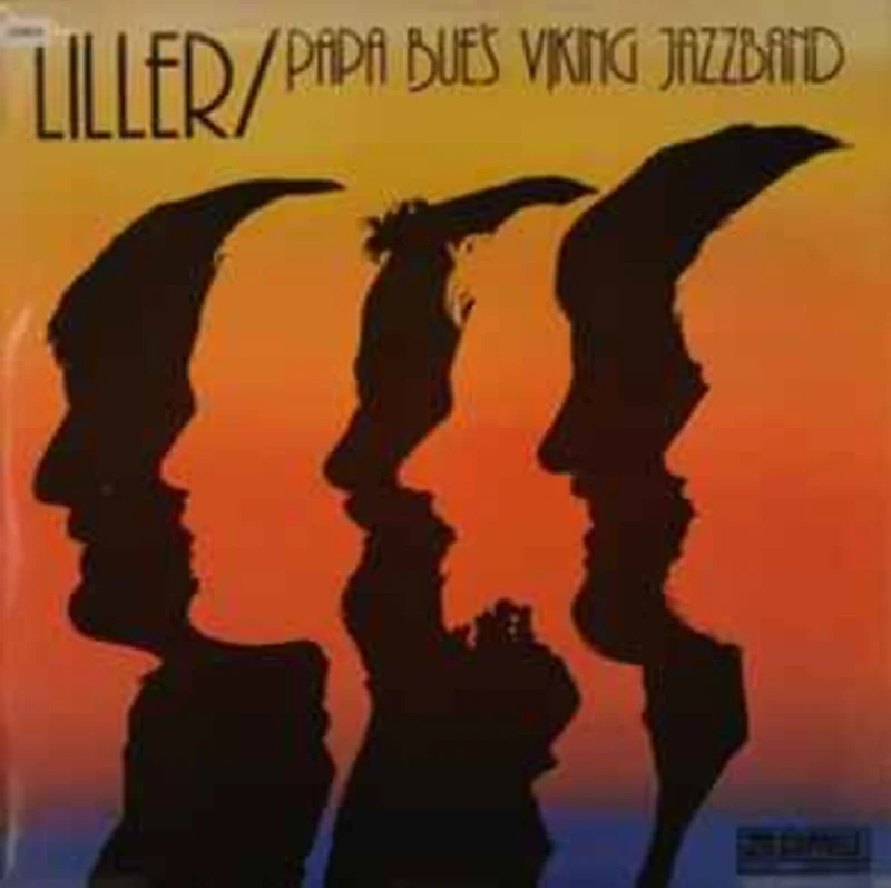 Liller* / Papa Bue's Viking Jazzband*  Liller / Papa Bue's Viking Jazzband