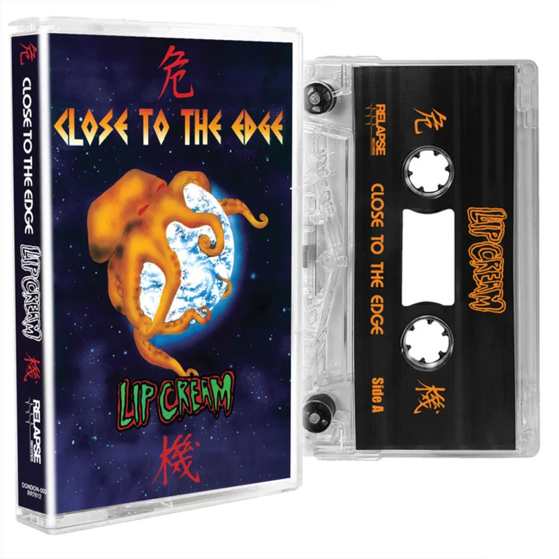 Lip Cream - Close To The Edge NEW CASSETTE