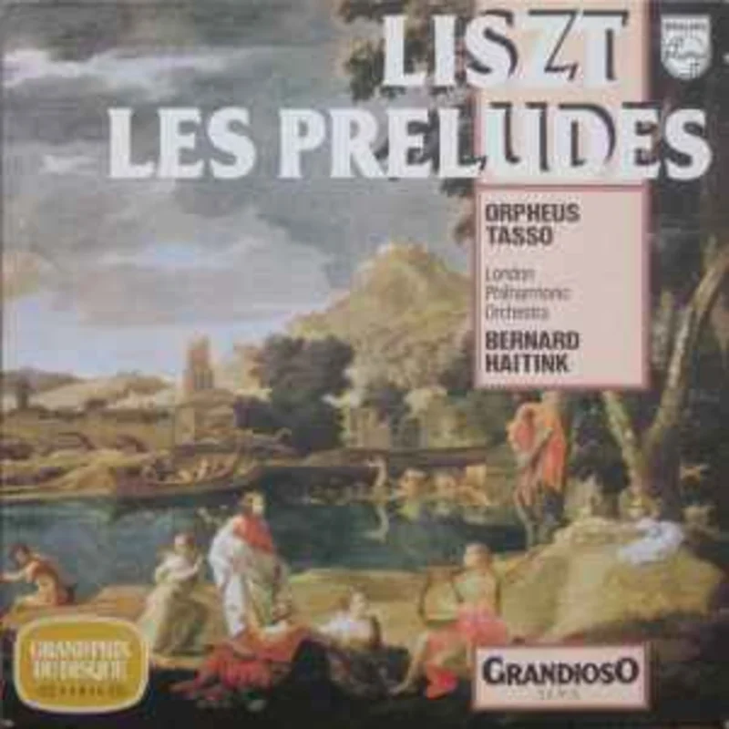Liszt*, London Philharmonic Orchestra, Bernard Haitink  Les Preludes / Orpheus / Tasso