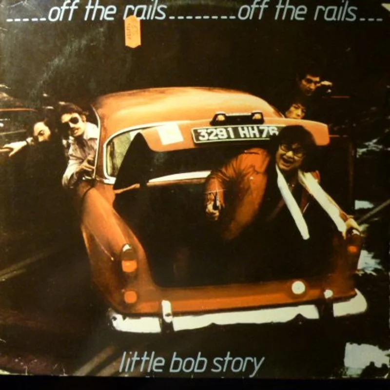 Little Bob Story  Off The Rails  (1977)