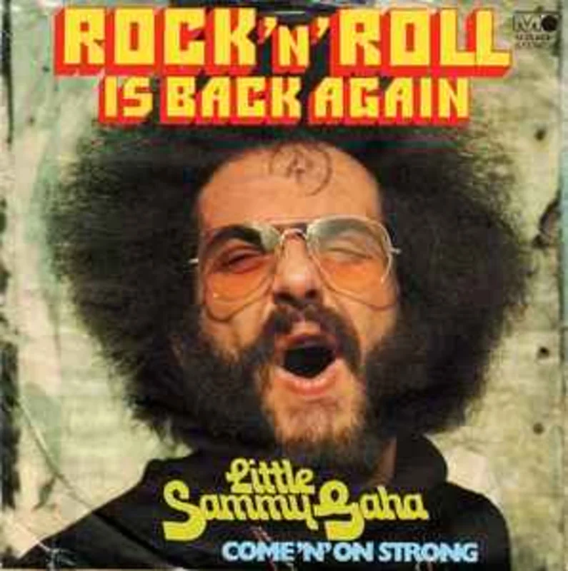 Little Sammy Gaha  Rock 'N' Roll Is Back Again  (1972)     7"