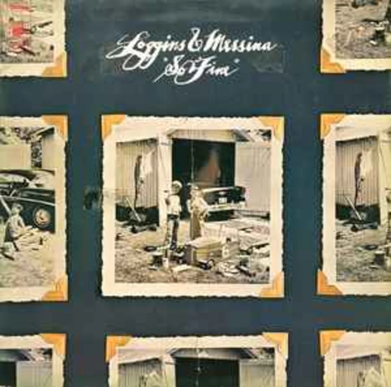 Loggins & Messina*  So Fine  (1975)