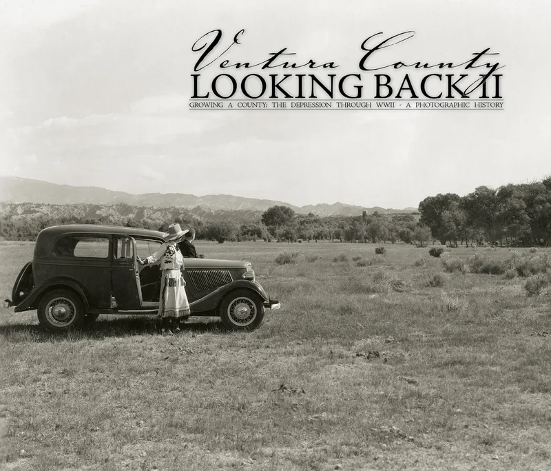 Looking Back: Ventura County: Great Depression through WWII
