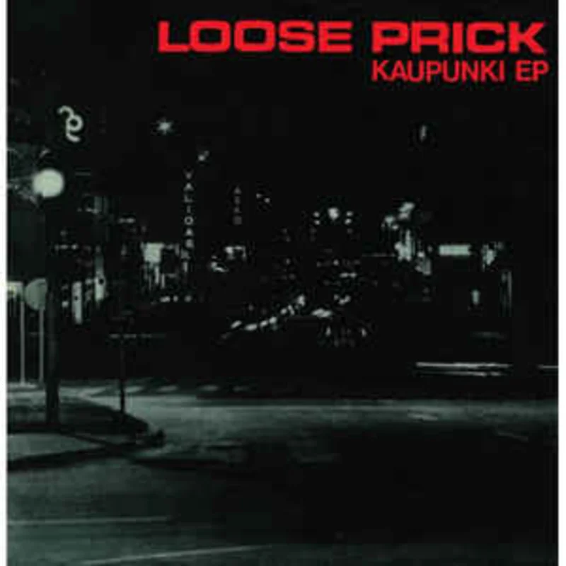 Loose Prick - Kaupuni NEW 7"