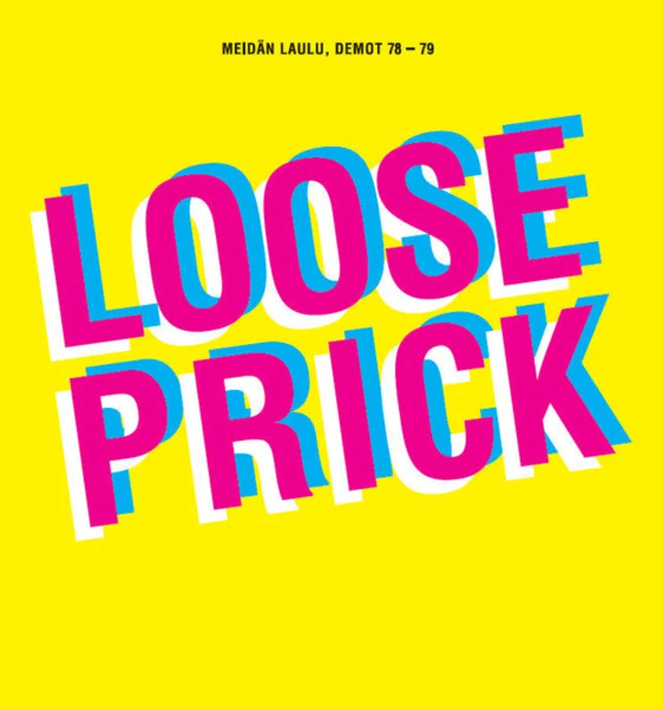 Loose Prick - Meidn Laulu  Demot 78 to 79 NEW LP