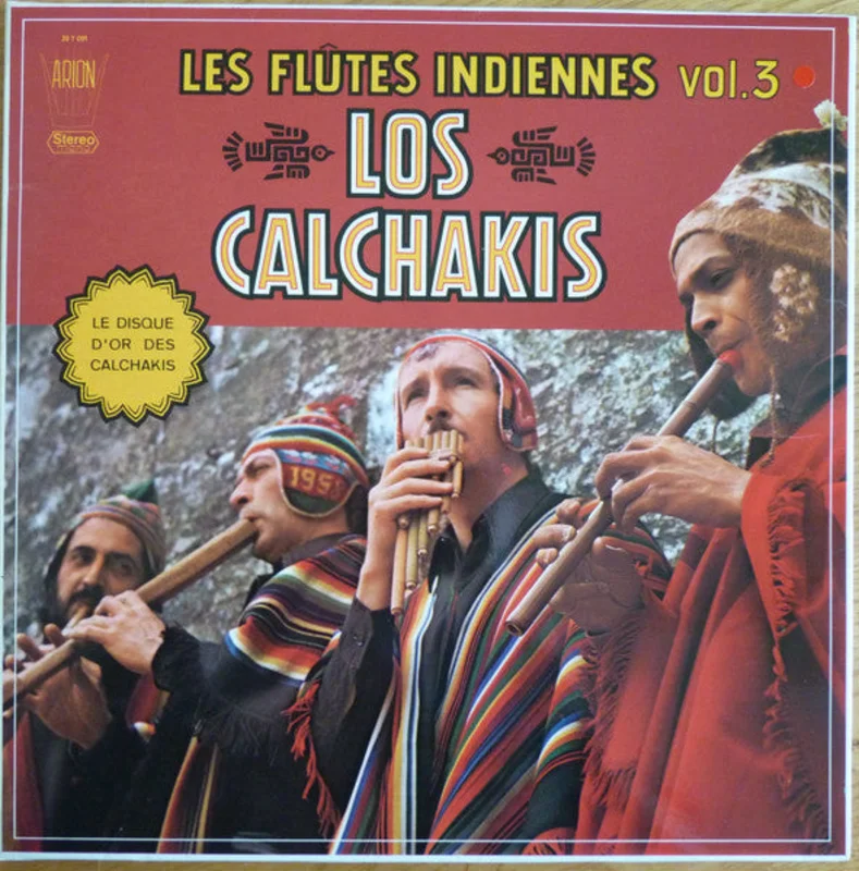 Los Calchakis  Les Fltes Indiennes Vol.3