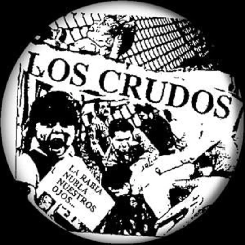 LOS CRUDOS LA RABIA button (1 inch)