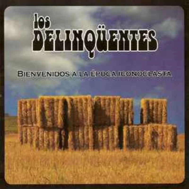 Los Delinqentes  Bienvenidos A La poca Iconoclasta  (2009)       CD