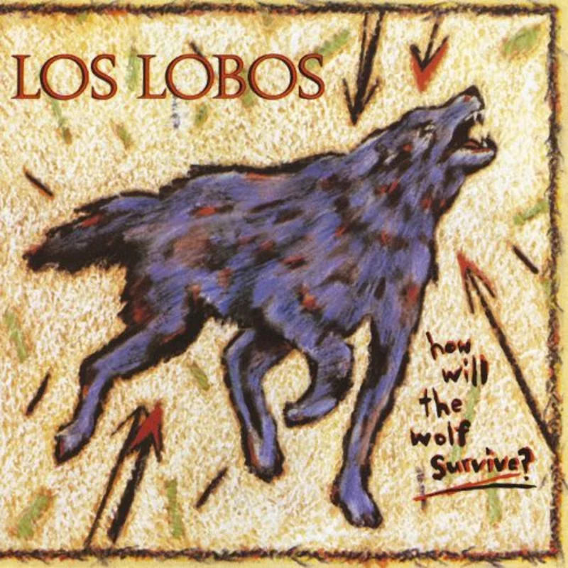 Los Lobos - How Will the Wolf Survive - 180g VINYL LP