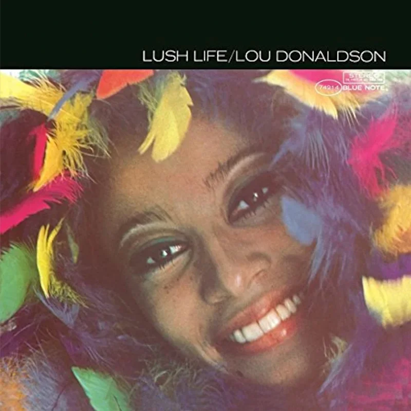 Lou Donaldson - Lush Life