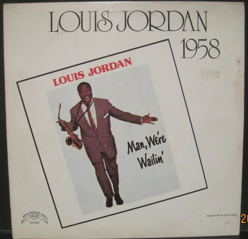 Louis Jordan - Man We're Wailin' 1958