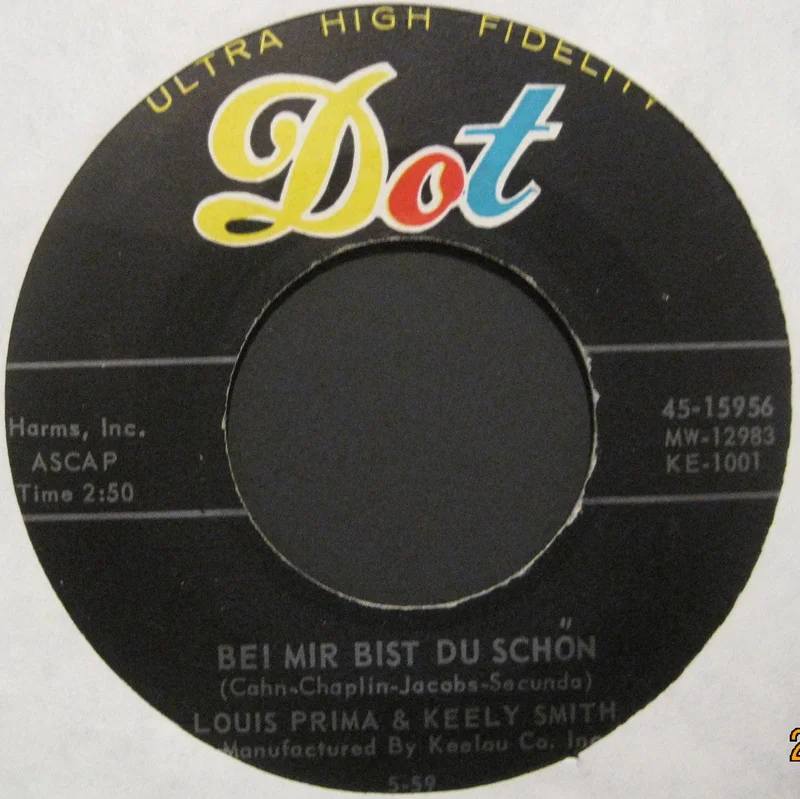Louis Prima & Keely Smith "Bei Mir Bist Du Schon" b/w "I Don't Know Why"