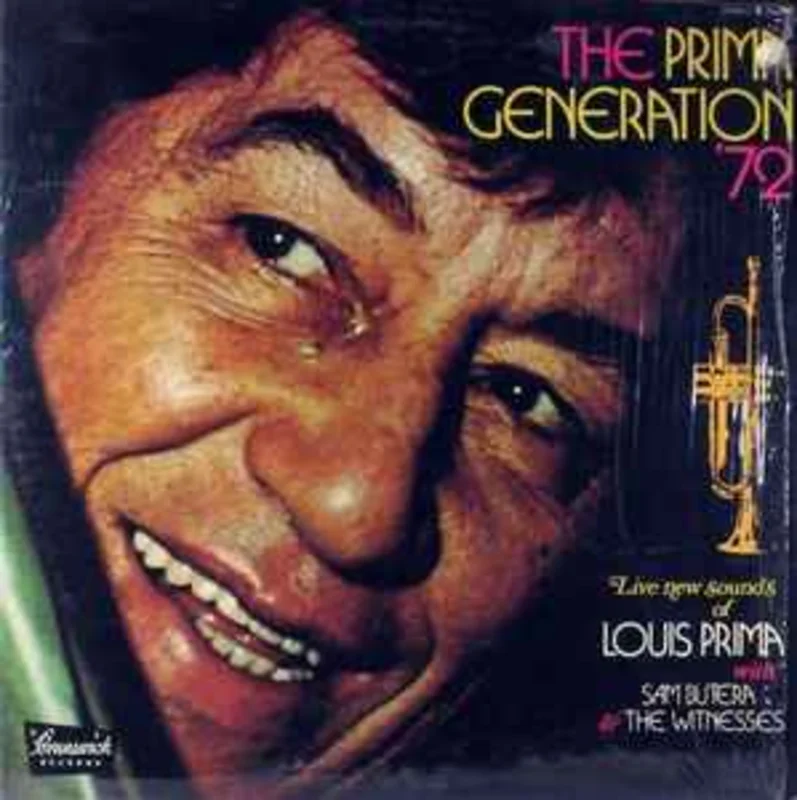 Louis Prima With Sam Butera And The Witnesses  The Prima Generation '72  (1972)