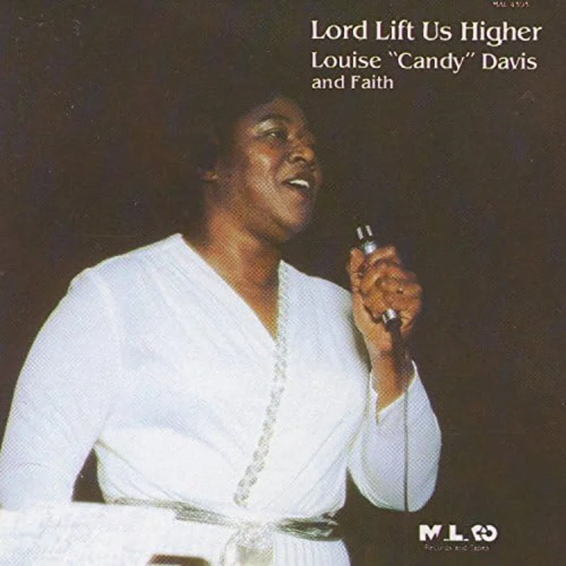 Louise "Candy" Davis and Faith - Lord Lift Us Higher