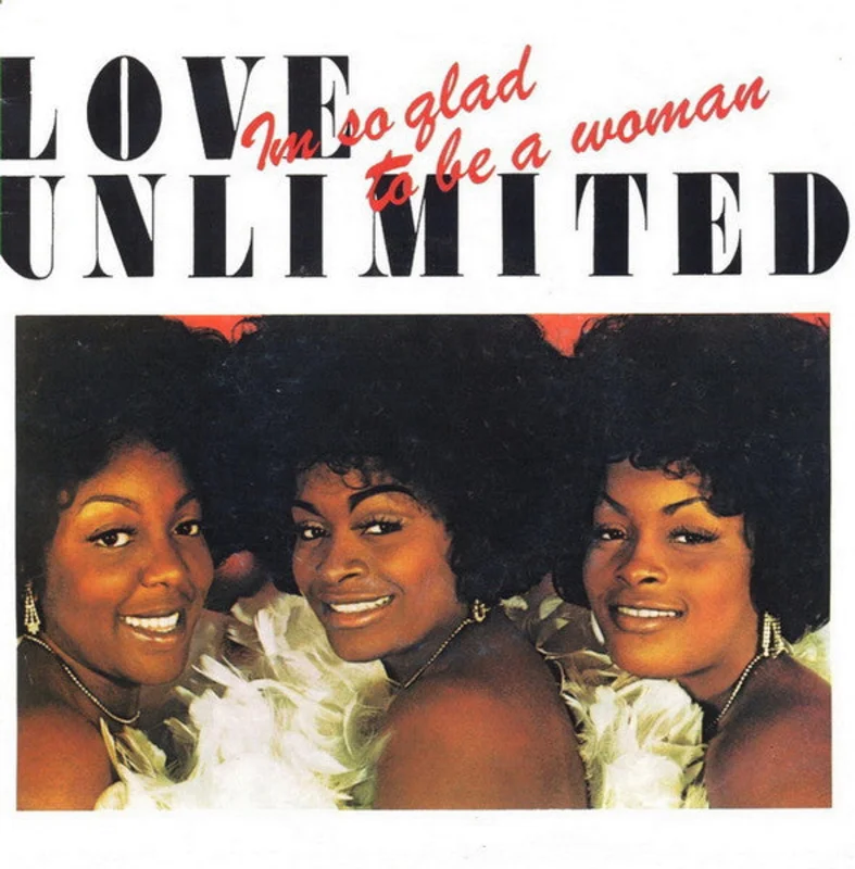 Love Unlimited  Im So Glad To Be A Woman  (1981)