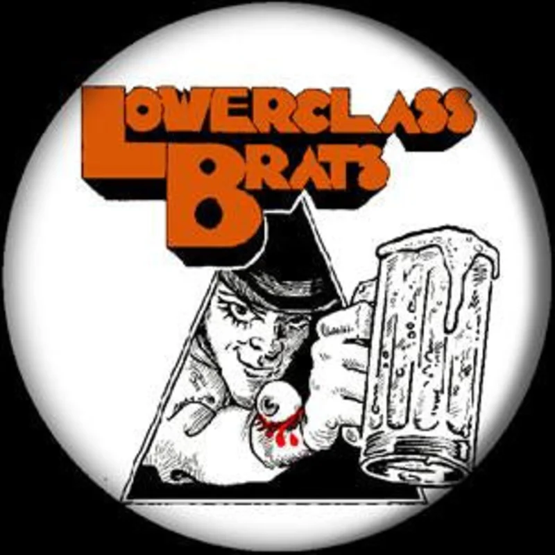 LOWER CLASS BRATS button (1 inch)