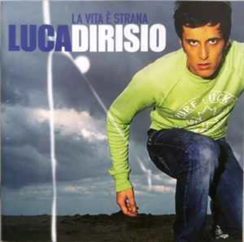 Luca Dirisio  La Vita  Strana  (2006)     CD