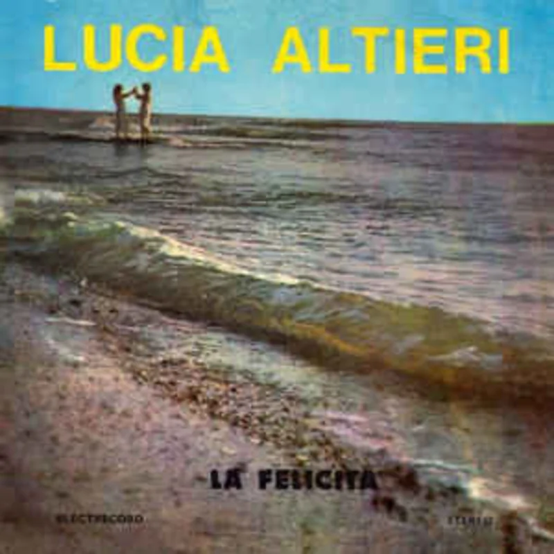 Lucia Altieri  La Felicita (1985)
