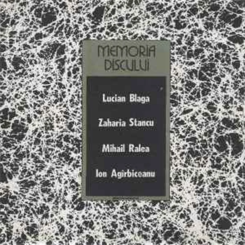 Lucian Blaga / Zaharia Stancu / Mihail Ralea / Ion Agrbiceanu  Memoria Discului  (1989)