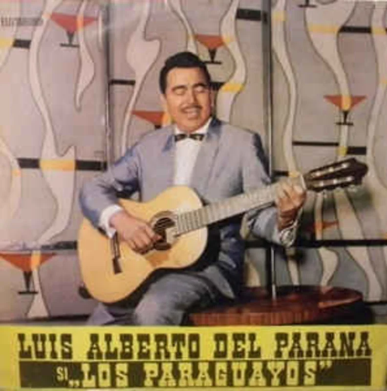 Luis Alberto Del Parana i Los Paraguayos*  Luis Alberto Del Parana i Los Paraguayos (V) (1965)