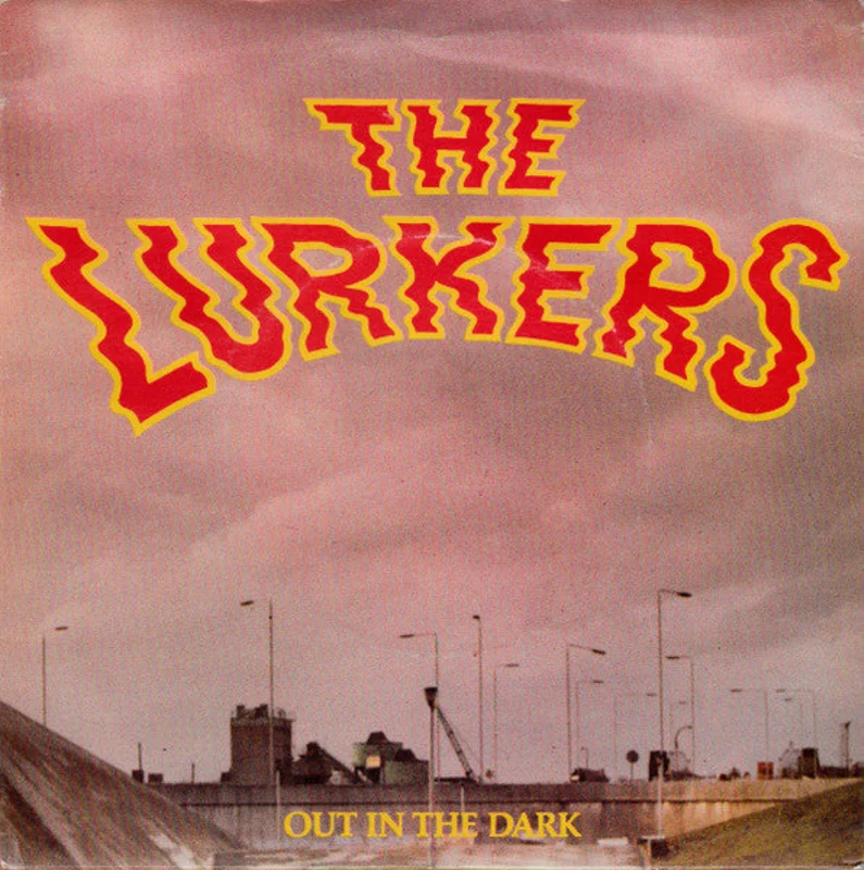 Lurkers - Out In The Dark USED 7"