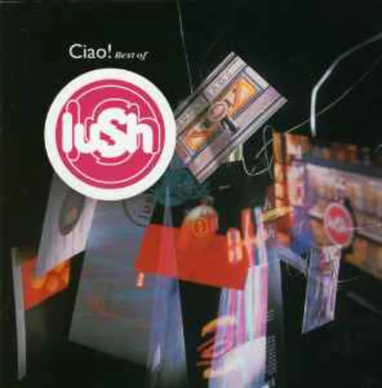 Lush  Ciao! Best Of Lush  (2001)      CD