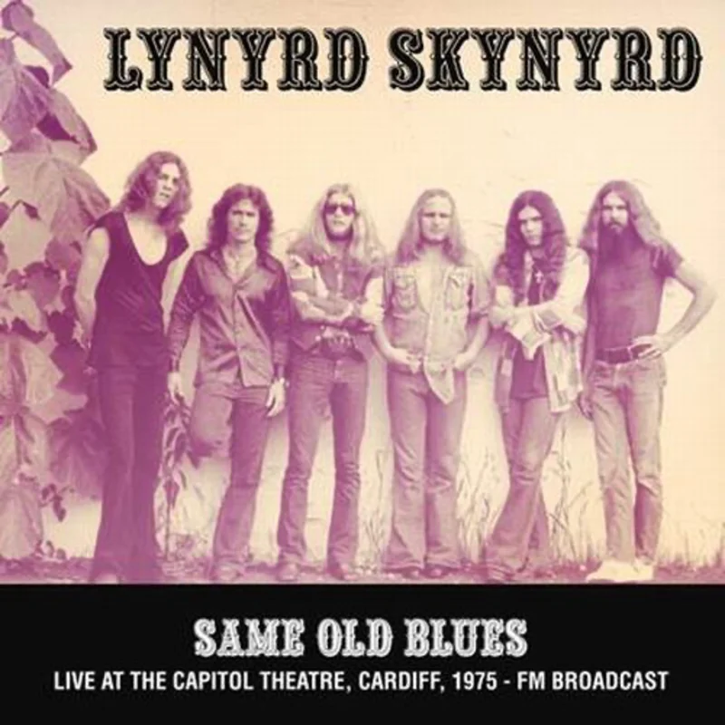 Lynyrd Skynyrd - Same Old Blues: Live in Cardiff, 1975 - import