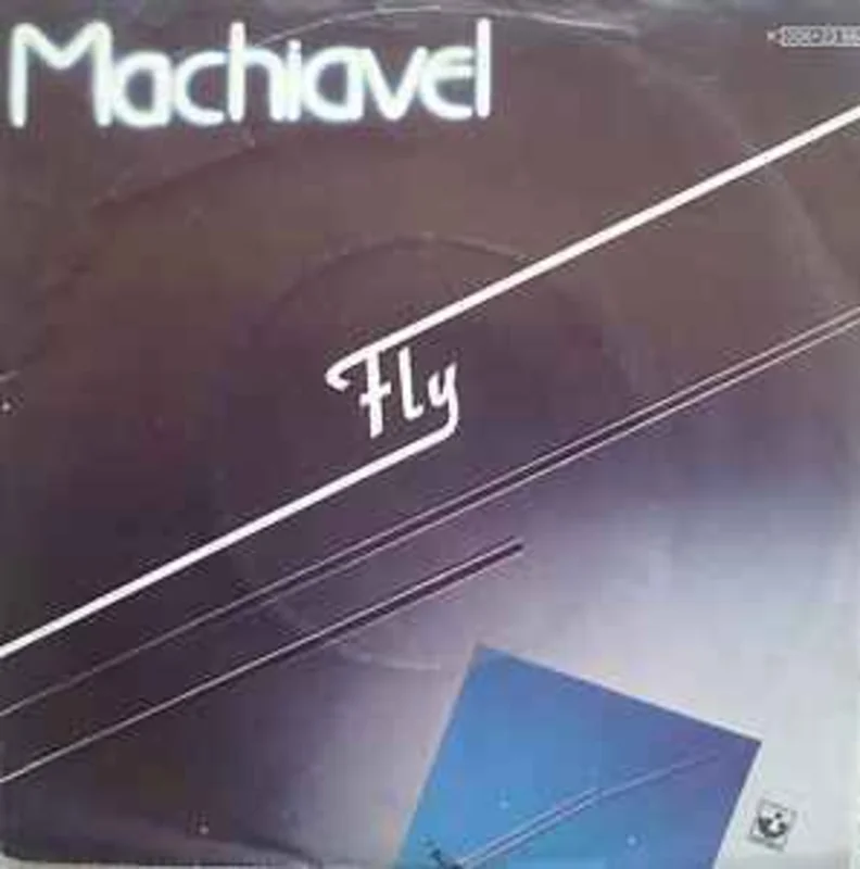 Machiavel  Fly  (1980)     7"