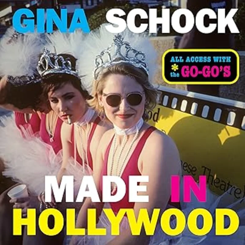 Made In Hollywood: All Access with the Go Gos USED BOOK