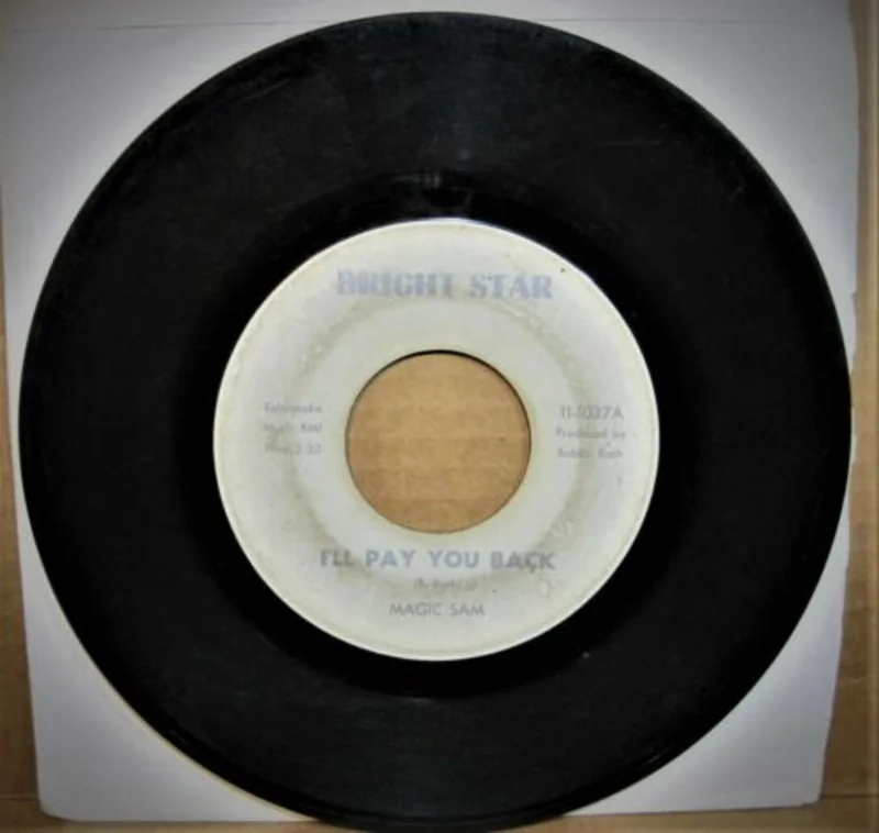 Magic Sam - I'll Pay You Back b/w Sam's Funck