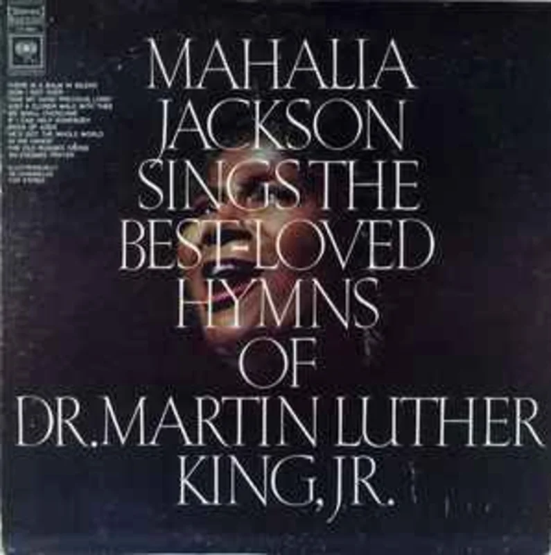 Mahalia Jackson  Mahalia Jackson Sings The Best-Loved Hymns Of Dr. Martin Luther King, Jr.  (1968)