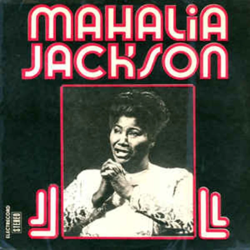 Mahalia Jackson  Mahalia Jackson