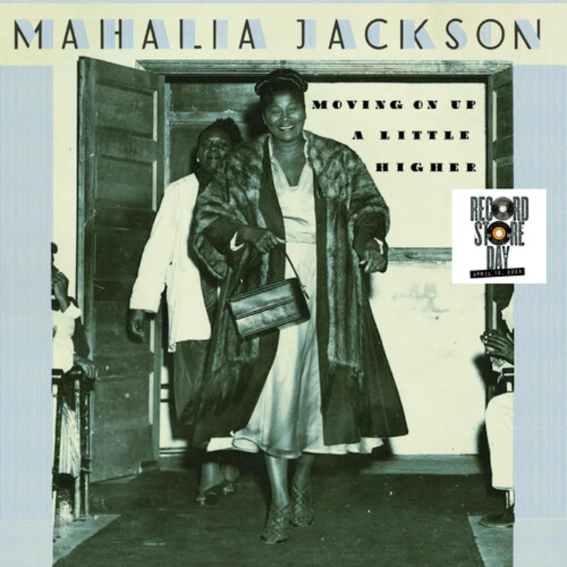 Mahalia Jackson - Movin' On Up a Little Higher - for RSD25